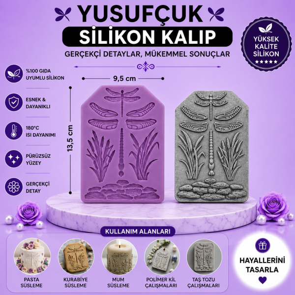 Silikon Kalıp Yusufçuk