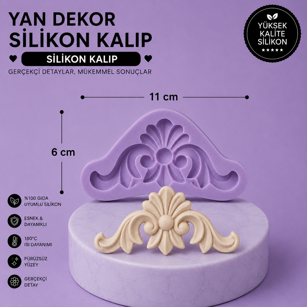 Silikon Kalıp 11 cm Yan Dekor