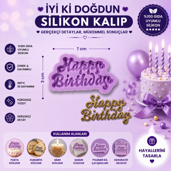 Silikon Kalıp İyi ki Doğdun